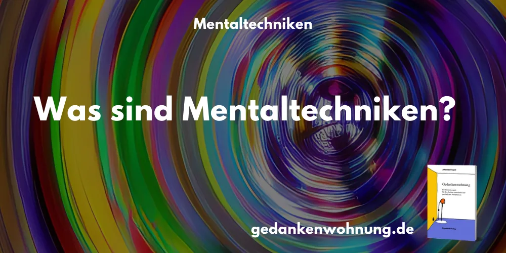 Was sind Mentaltechniken?